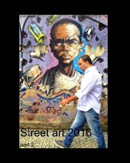 Street art 2016
part 2 book cover