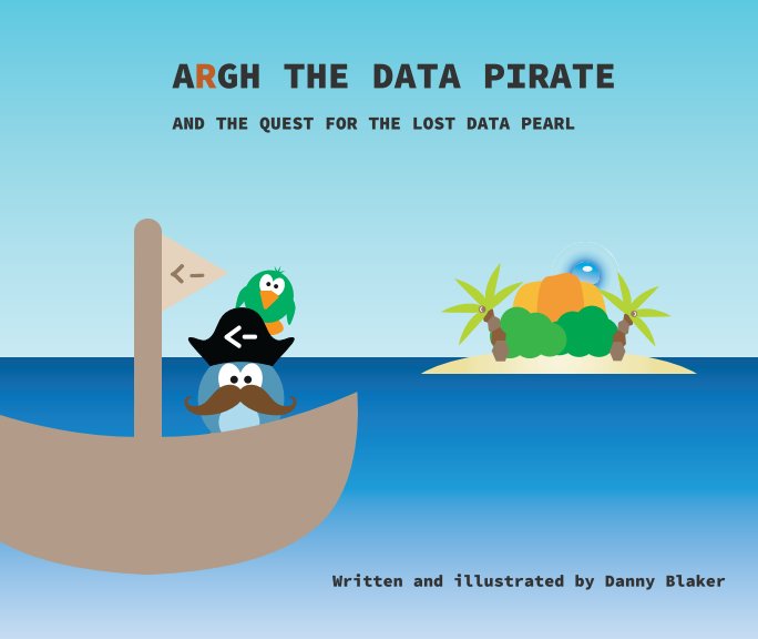 View Argh the Data Pirate by Danny Blaker