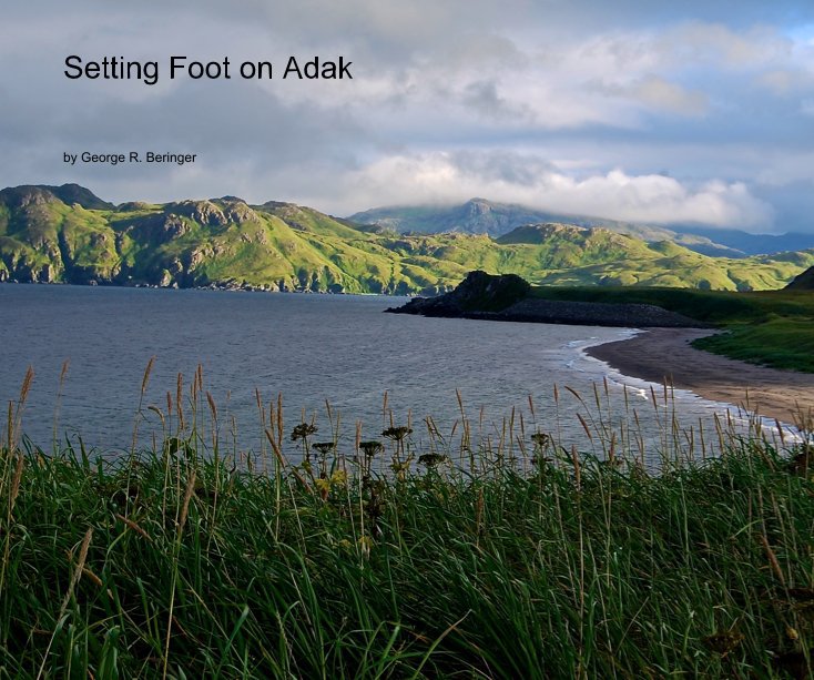 Ver Setting Foot on Adak por George R. Beringer