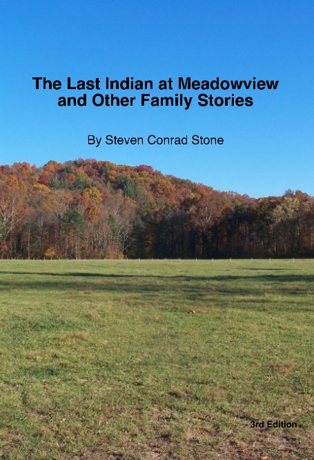 View The Last Indian at Meadowview by Steven Conrad Stone