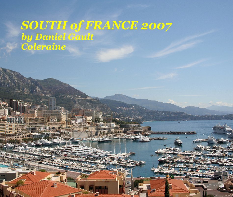 View SOUTHOF FRANCE 2007 by Daniel Gault