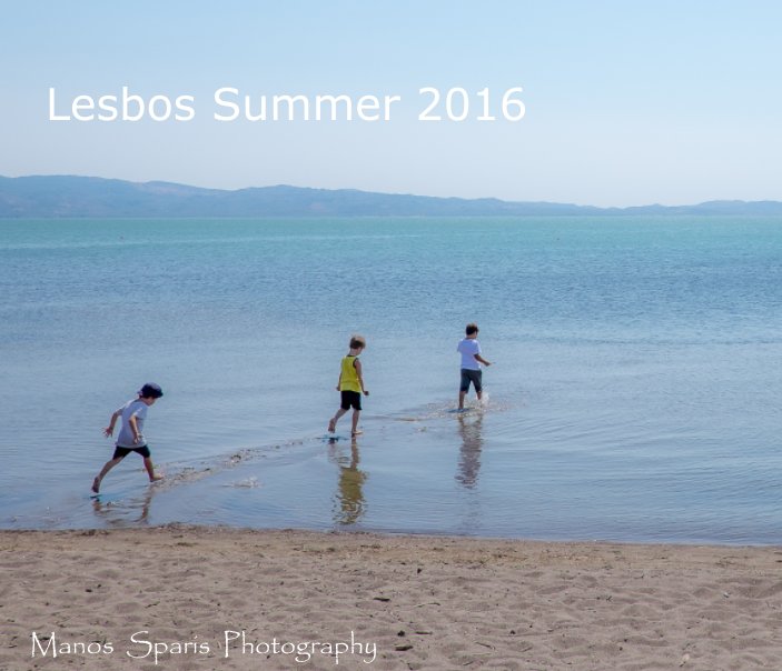 View LESBOS SUMMER 2016 by Manos Sparis