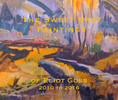 The Sweet Spot Painting of Eliot Goss book cover