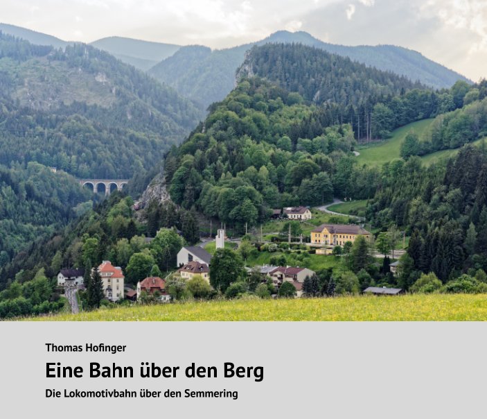 View Eine Bahn über den Berg by Thomas Hofinger