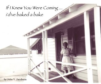 If I Knew You Were Coming ... i'd've baked a bake book cover