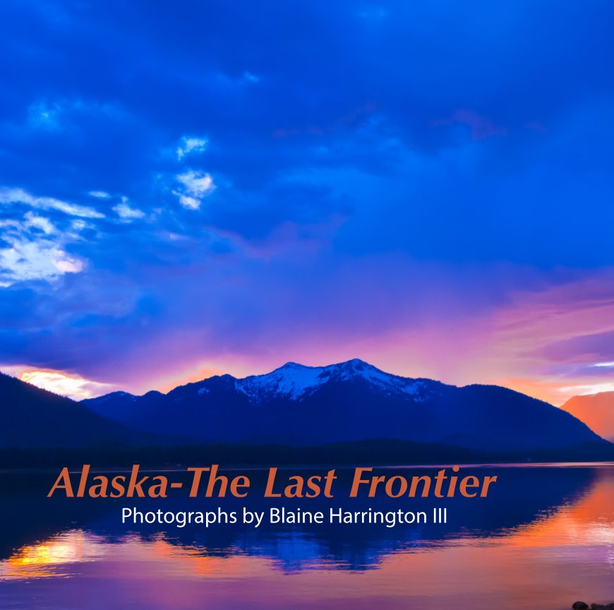 Bekijk Alaska-The Last Frontier_12x12 op Blaine Harrington III