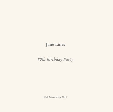 Jane Lines   80th Birthday Party book cover
