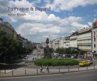 To Prague & Beyond book cover