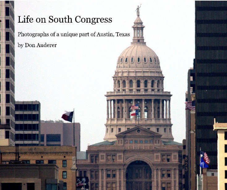 View Life on South Congress by Don Auderer