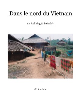 Dans le nord du Vietnam book cover