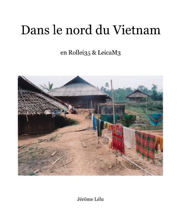 Bekijk Dans le nord du Vietnam op Jérôme Lélu