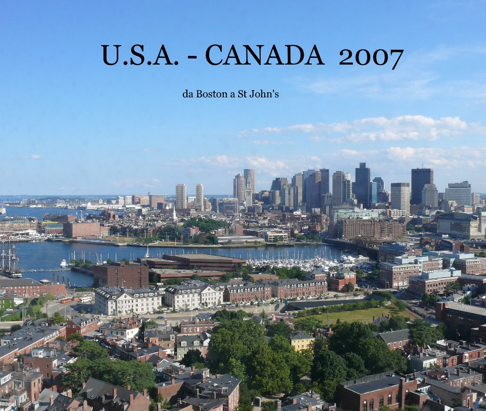 View U.S.A. - CANADA 2007 da Boston a St John's by claudiodan
