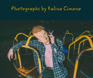 Photographs by Kalina Cimone book cover