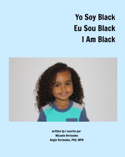 Yo Soy Black Eu Sou Black I Am Black book cover