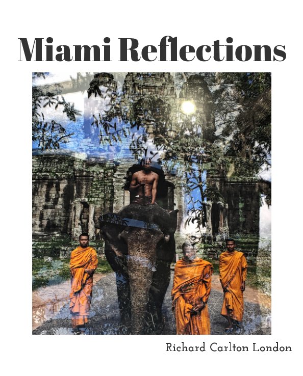 View Miami Reflections by Richard Carlton London