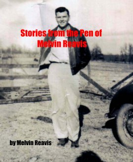 Stories from the Pen of Melvin Reavis book cover