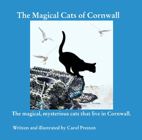 View The Cats of Cornwall by Written and illustrated by Carol Preston, Peter Preston