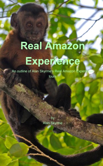 Bekijk Real Amazon Experience op Alan Skyrme