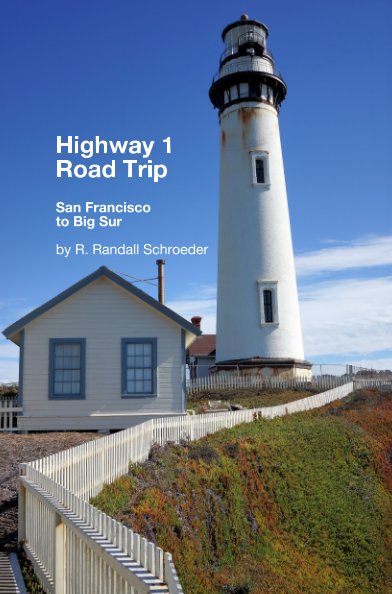 Ver Best Highway 1 Road Trip: San Francisco to Big Sur por R. Randall Schroeder