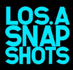 Los Angeles Snapshots book cover