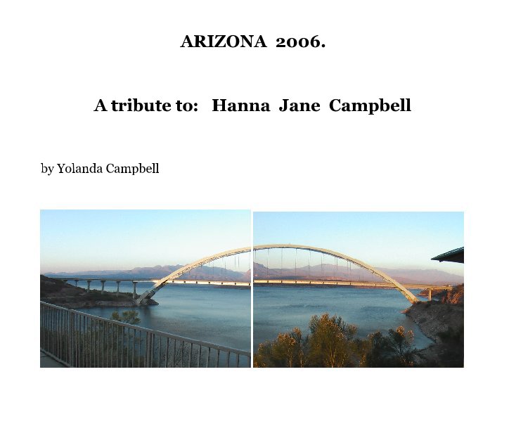 View ARIZONA  2006. by Yolanda Campbell