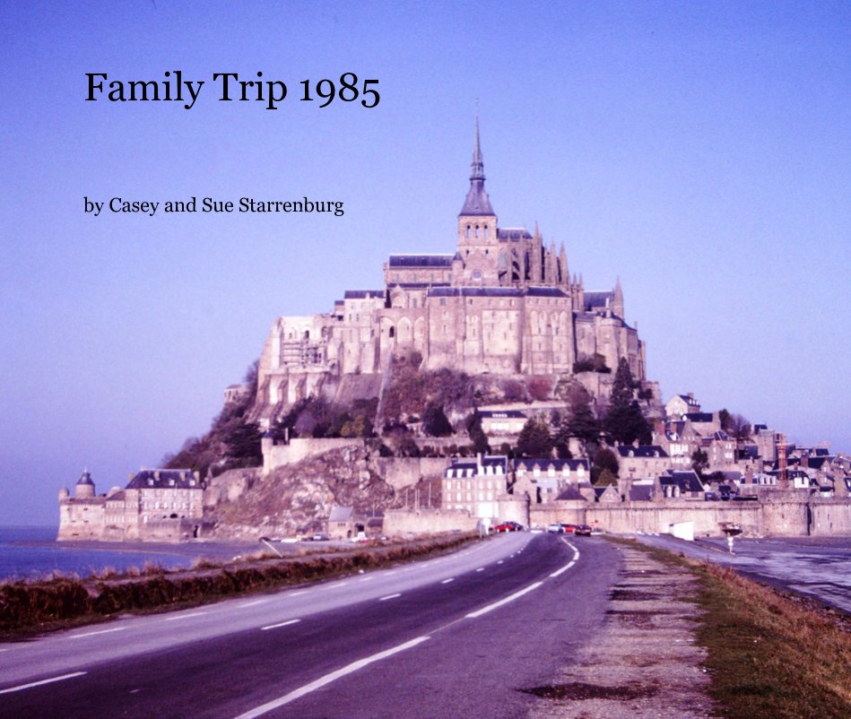 Bekijk Family Trip 1985 op Casey and Sue Starrenburg