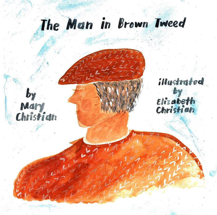 The Man in Brown Tweed (Large) nach Mary Christian with Illustrations by Elizabeth Christian anzeigen