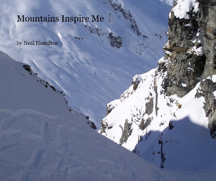 Ver Mountains Inspire Me por Neal Hamilton