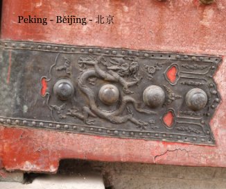 Peking - Běijīng - 北京 book cover