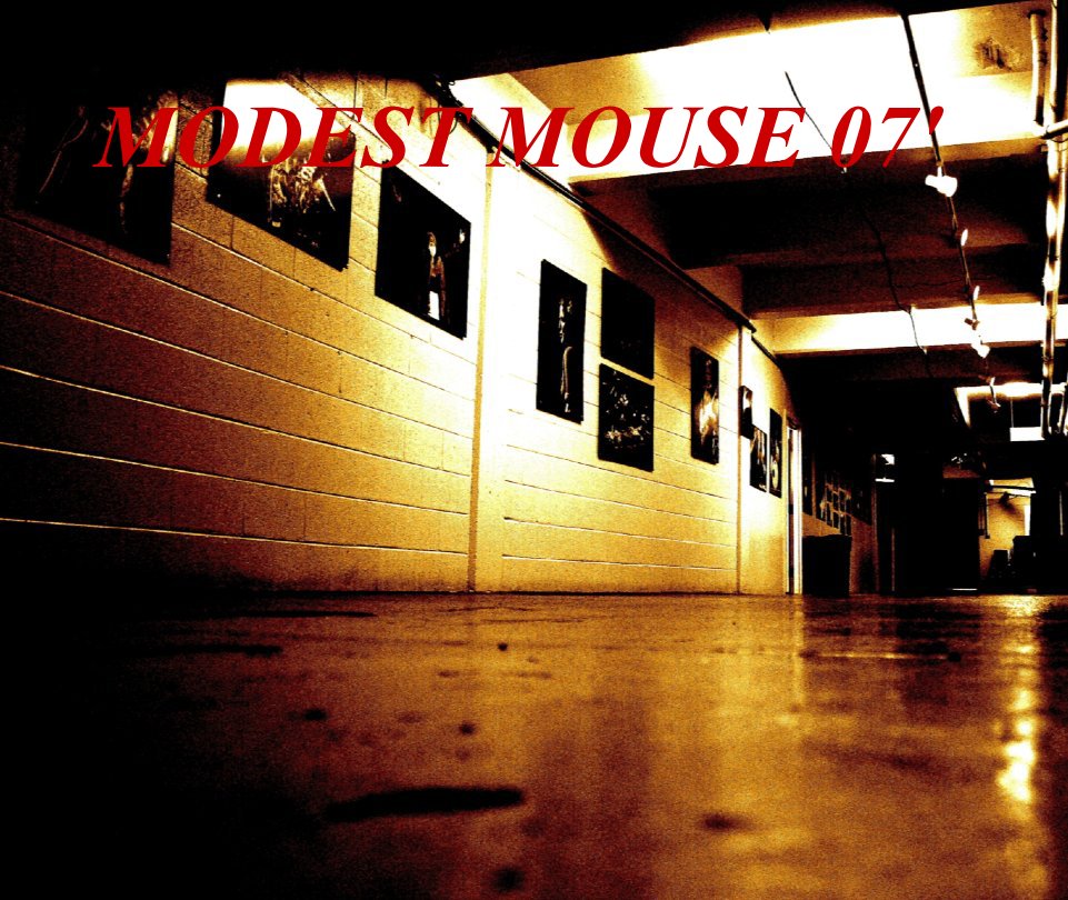 View MODEST MOUSE '07 by Bryan Southard