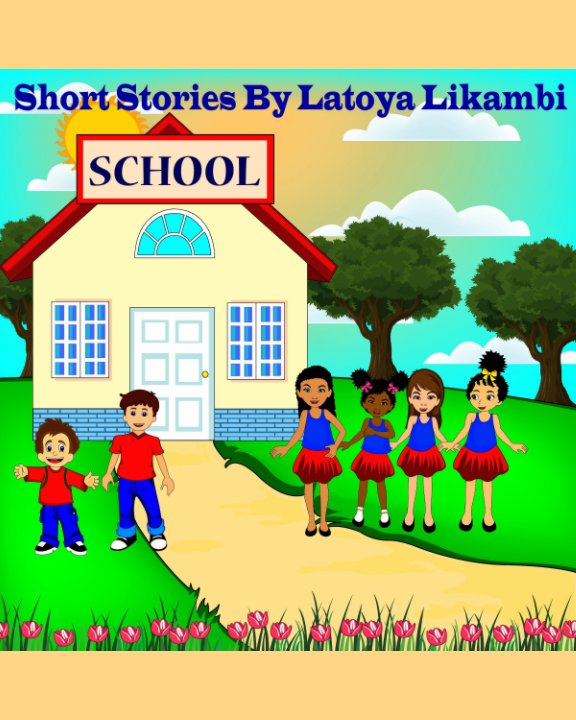 Visualizza Short Stories By Latoya Likambi di Latoya Likambi