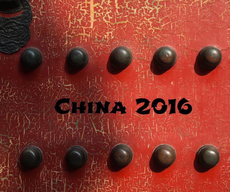 Ver China 2016 por Cynthia Moe-Crist