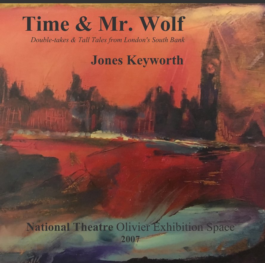 View Time & Mr. Wolf by Jones Keyworth