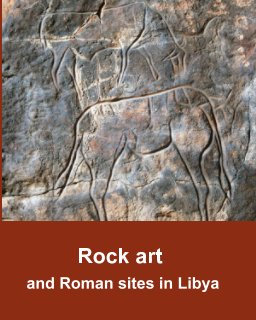 Rock art and Roman sites in Libya book cover