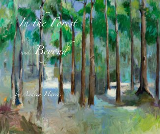 In the Forest and Beyond by Andrea Harris book cover
