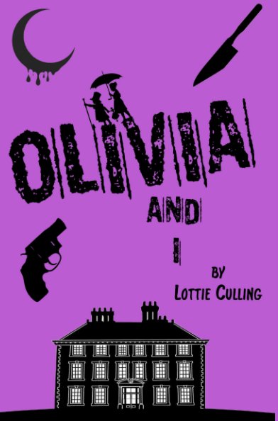 Ver Olivia and I por Lottie Culling