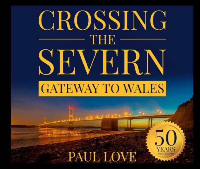 View Crossing The Severn - Gateway to Wales by Paul Love