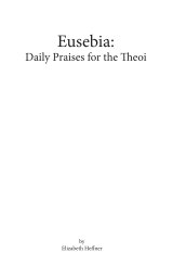 Eusebia: Daily Praises to the Theoi book cover
