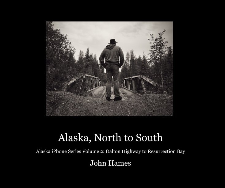 View Alaska, North to South by John Hames