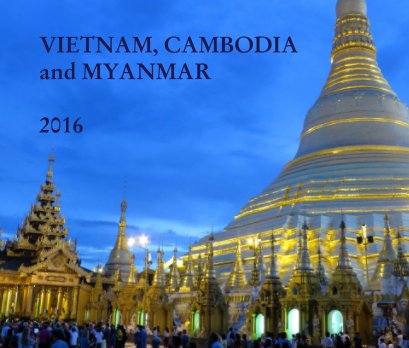 VIETNAM, CAMBODIA and MYANMAR  2016 book cover