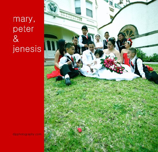 Ver mary, 
peter
& 
jenesis por djpphotography.com