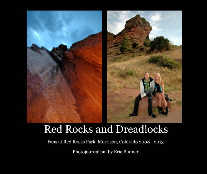 View Red Rocks and Dreadlocks by Eric W. Blumer