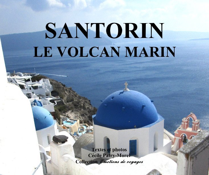 View Santorin by Cécile Patry-Morel