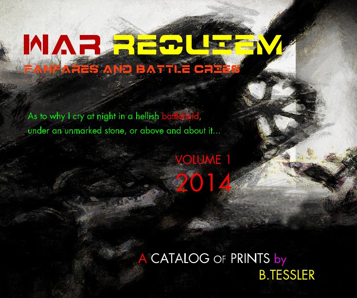 View 2014 - WAR REQUIEM by Benny Tessler