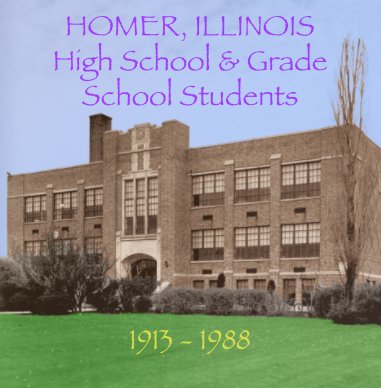 Homer High School, Homer, Illinois ~ Students Through The Years book cover