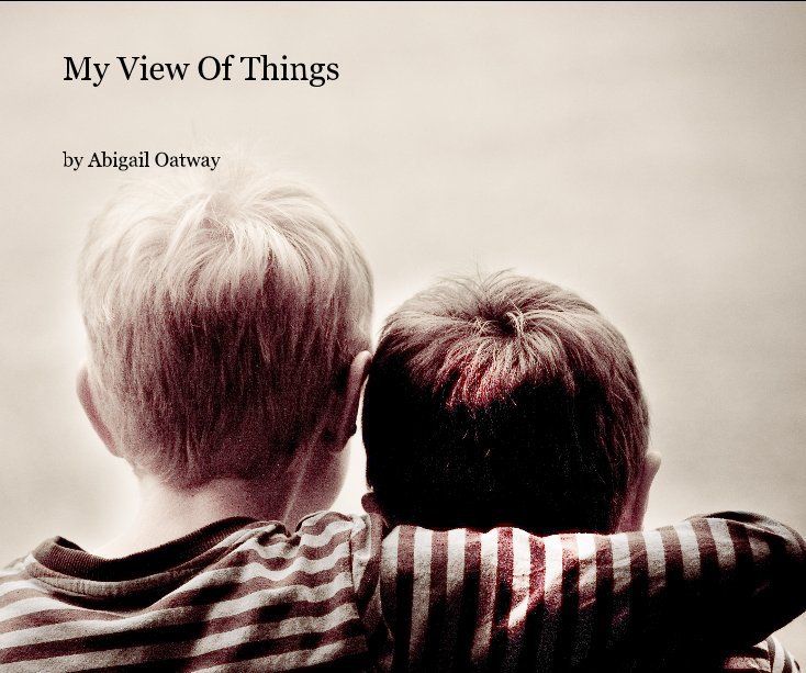 View My View Of Things by Abigail Oatway