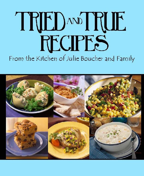 View Tried and True Recipes by JulsIntheHB