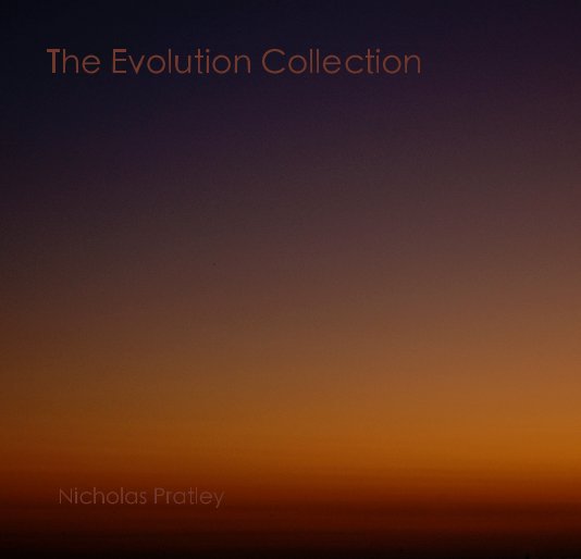 View The Evolution Collection by Nicholas Pratley
