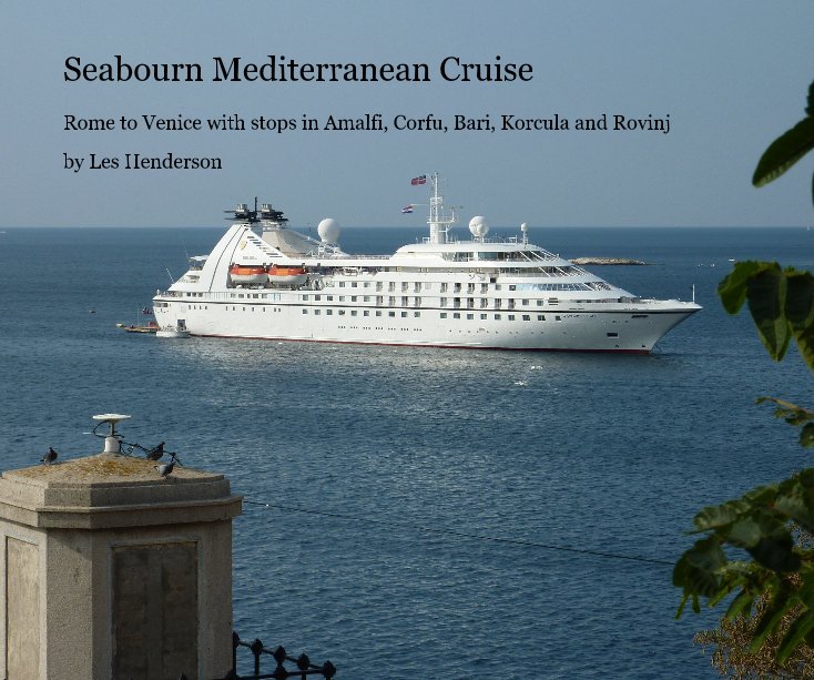 Seabourn Mediterranean Cruise