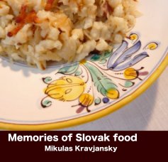 Memories of Slovak food Mikulas Kravjansky book cover
